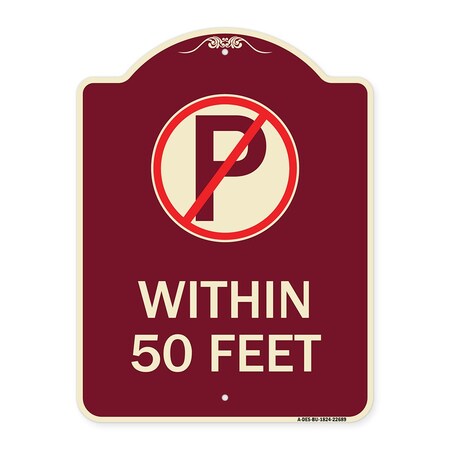 Signmission No Parking Symbol Within 50 Feet Heavy-Gauge Aluminum Architectural Sign, 24" x 18", BU-1824-22689 A-DES-BU-1824-22689
